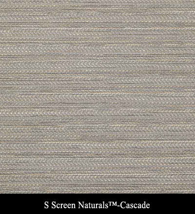 S Screen Naturals™-Cascade